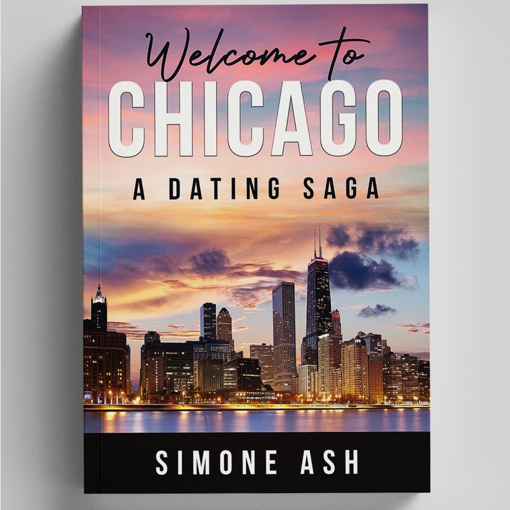Welcome to Chicago- A Dating Saga (Book)